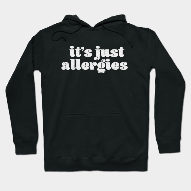 I'm not sick Hoodie by barrettbiggers